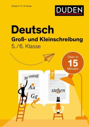 Deutsch in 15 Min - Groß- und Kleinschreibung 5./6. Klasse