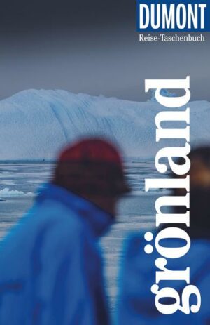 DuMont Reise-Taschenbuch Grönland