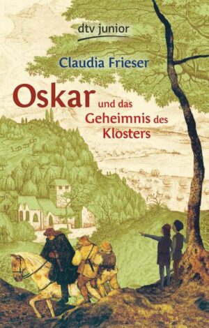 Oskar und das Geheimnis des Klosters / Oskar & Albrecht Bd.3