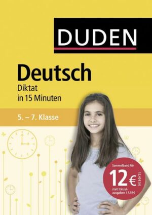 Deutsch in 15 Minuten – Diktat 5.-7. Klasse