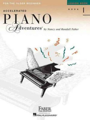 Accelerated Piano Adventures for the Older Beginner