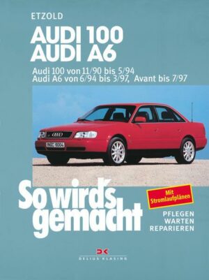 So wird's gemacht. Audi 100 / Audi A6