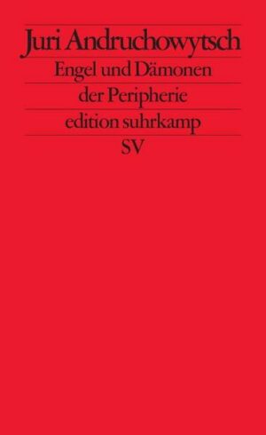 Engel und Dämonen der Peripherie