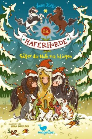 Süßer die Hufe nie klingen / Die Haferhorde Bd. 9