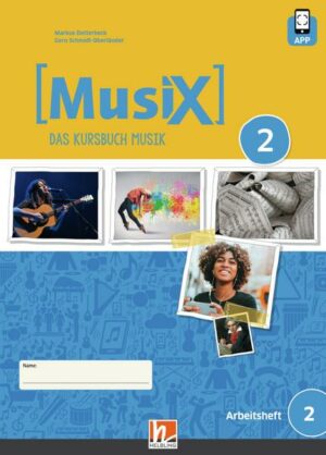 MusiX 2. Arbeitsheft. Neuausgabe 2019