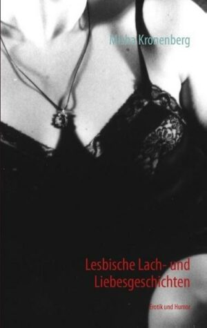 Lesbische Lach- und Liebesgeschichten