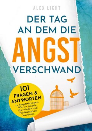 Der Tag an dem die Angst verschwand