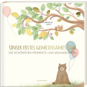 Babyalbum - Unser Erstes Gemeinsames Jahr