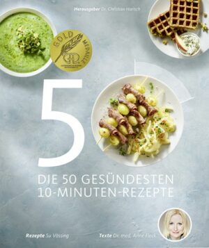 Die 50 gesündesten 10-Minuten-Rezepte