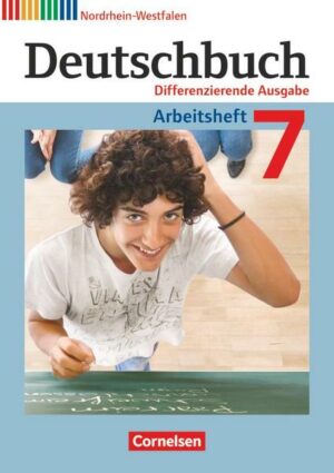 Deutschbuch - Sprach- und Lesebuch - Differenzierende Ausgabe Nordrhein-Westfalen 2011 - 7. Schuljahr