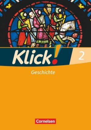 Klick! Geschichte - Fachhefte für alle Bundesländer / Band 2 - Arbeitsheft