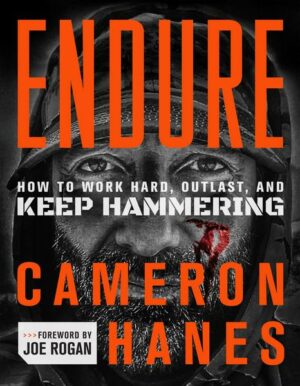 Endure: How to Work Hard