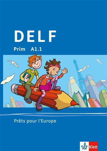 DELF Prim A1.1. Prêt pour l'Europe