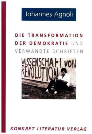 Die Transformation der Demokratie und verwandte Schriften