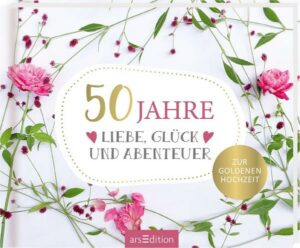 50 Jahre Liebe