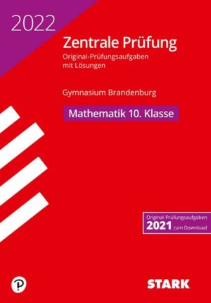 STARK Zentrale Prüfung 2022 - Mathematik 10. Klasse - Brandenburg