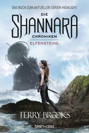 Elfensteine / Die Shannara-Chroniken Bd.2