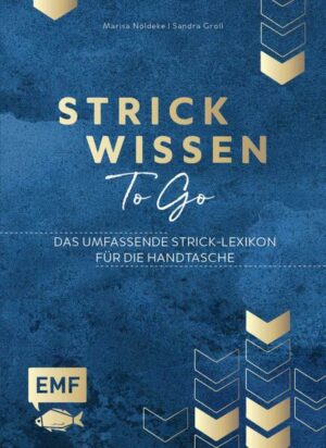 Strickwissen to go – Das umfassende Strick-Lexikon für die Handtasche