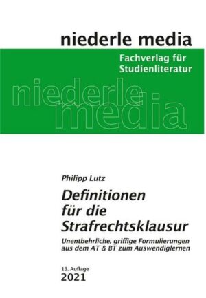 Definitionen für die Strafrechtsklausur