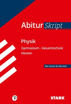 STARK AbiturSkript - Physik - Hessen