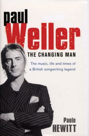 Paul Weller: The Changing Man