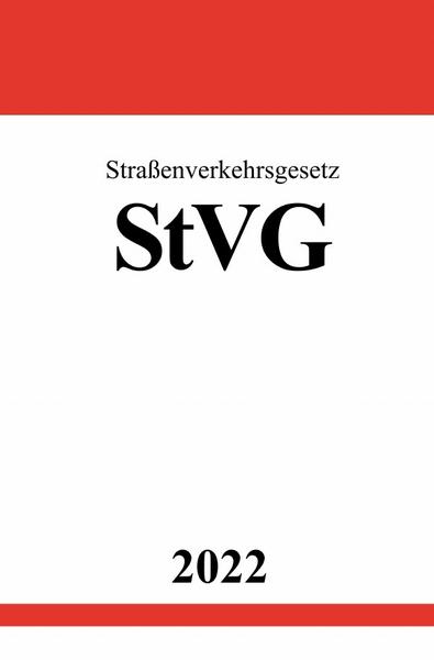 Straßenverkehrsgesetz StVG 2022