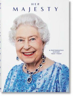 Her Majesty. A Photographic History 1926–Today