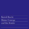 Mutter Courage und ihre Kinder