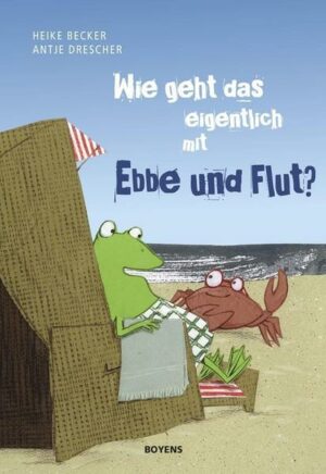 Wie geht das eigentlich mit Ebbe und Flut?