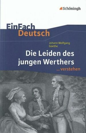 Johann Wolfgang von Goethe 'Die Leiden des jungen Werthers'