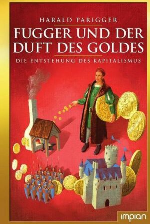 Fugger und der Duft des Goldes