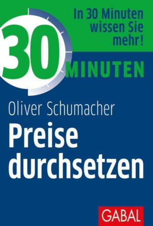 30 Minuten Preise durchsetzen