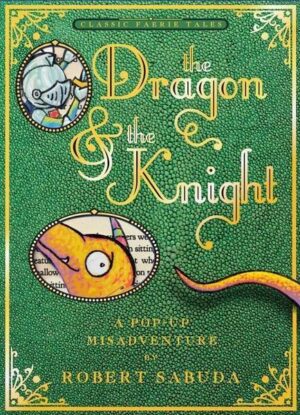 The Dragon & the Knight: A Pop-Up Misadventure