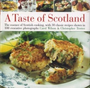 Taste of Scotland: The Essence of Scottish Cooking