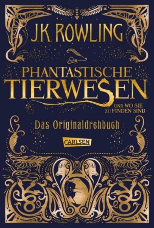 Phantastische Tierwesen und wo sie zu finden sind: Das Originaldrehbuch