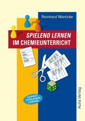 Kopiervorlagen Chemie / Spielend Lernen im Chemieunterricht