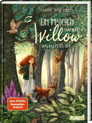 Ein Mädchen namens Willow 2: Waldgeflüster