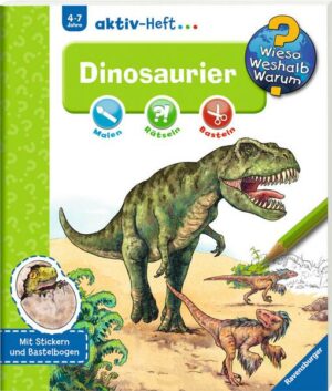 Wieso? Weshalb? Warum? aktiv-Heft: Dinosaurier