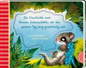 Der kleine Siebenschläfer 4: Die Geschichte vom kleinen Siebenschläfer