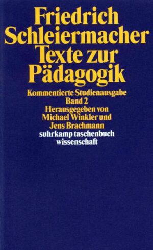 Texte zur Pädagogik. Kommentierte Studienausgabe in zwei Bänden