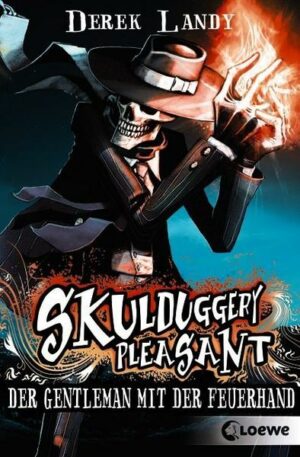 Der Gentleman mit der Feuerhand / Skulduggery Pleasant Bd.1