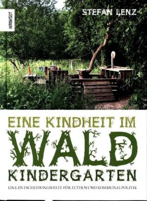 Eine Kindheit im Waldkindergarten