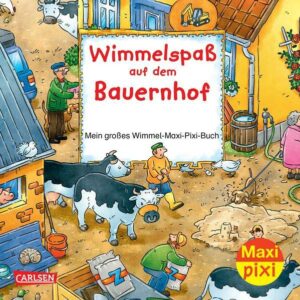Wimmelspaß auf dem Bauernhof: Mein großes Wimmel-Maxi-Pixi-Buch
