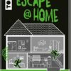 Escape at Home. Escape Rooms selber bauen