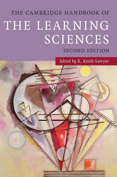 The Cambridge Handbook of the Learning Sciences
