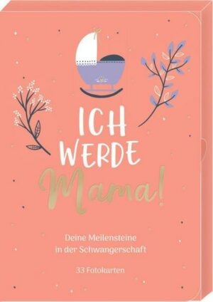 Meilensteinkarten - Ich werde Mama! - Deine Meilensteine in der Schwangerschaft