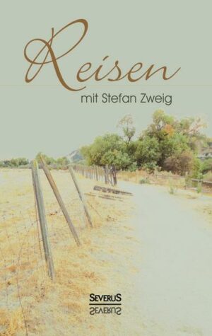 Reisen mit Stefan Zweig