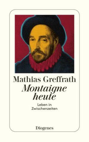 Montaigne heute