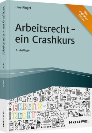 Arbeitsrecht - ein Crashkurs