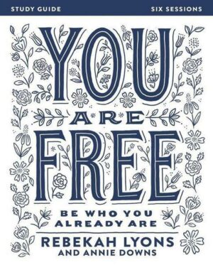 You Are Free: Be Who You Already Are